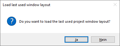 Abbildung 6:Layout-Abfrage beim Öffnen eines Projektes